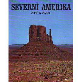 Severní Amerika - země a život (USA, Kanada, příroda, fotografie)