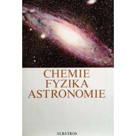 Chemie, fyzika, astronomie (encyklopedie, věda)