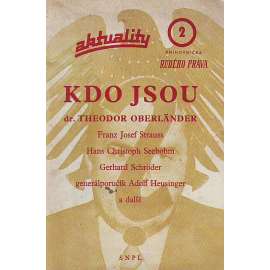 Kdo jsou T Oberlander, F.J. Strauss, H. Ch. Seebohm, G. Schoder, Adolf Heusinger a dal.