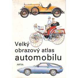 Velký obrazový atlas automobilu [encyklopedie aut, auto, automobil, tj. vývoj, značky mj. i Ferrari, Mercedes Benz, Dodge, Ford, Škoda]