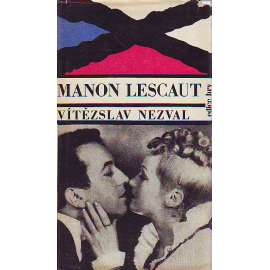 Manon Lescaut (edice: Hry) [divadelní hra, ilustrace František Bidlo, Adolf Hoffmeister]