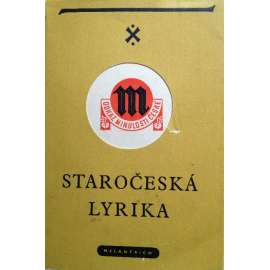 Staročeská lyrika (edice: Odkaz minulosti české, sv. 2) [poezie, literární věda]