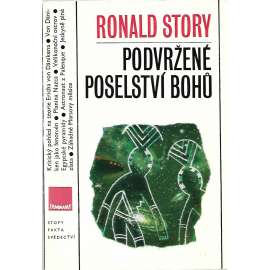 Podvržené poselství bohů (edice: Stopy, fakta, svědectví) [záhady, Erich von Däniken - kritika]