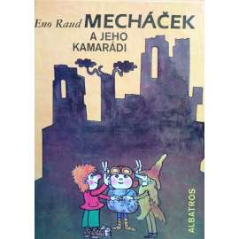 MECHÁČEK A JEHO KAMARÁDI