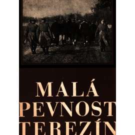 3. MALÁ PEVNOST TEREZÍN