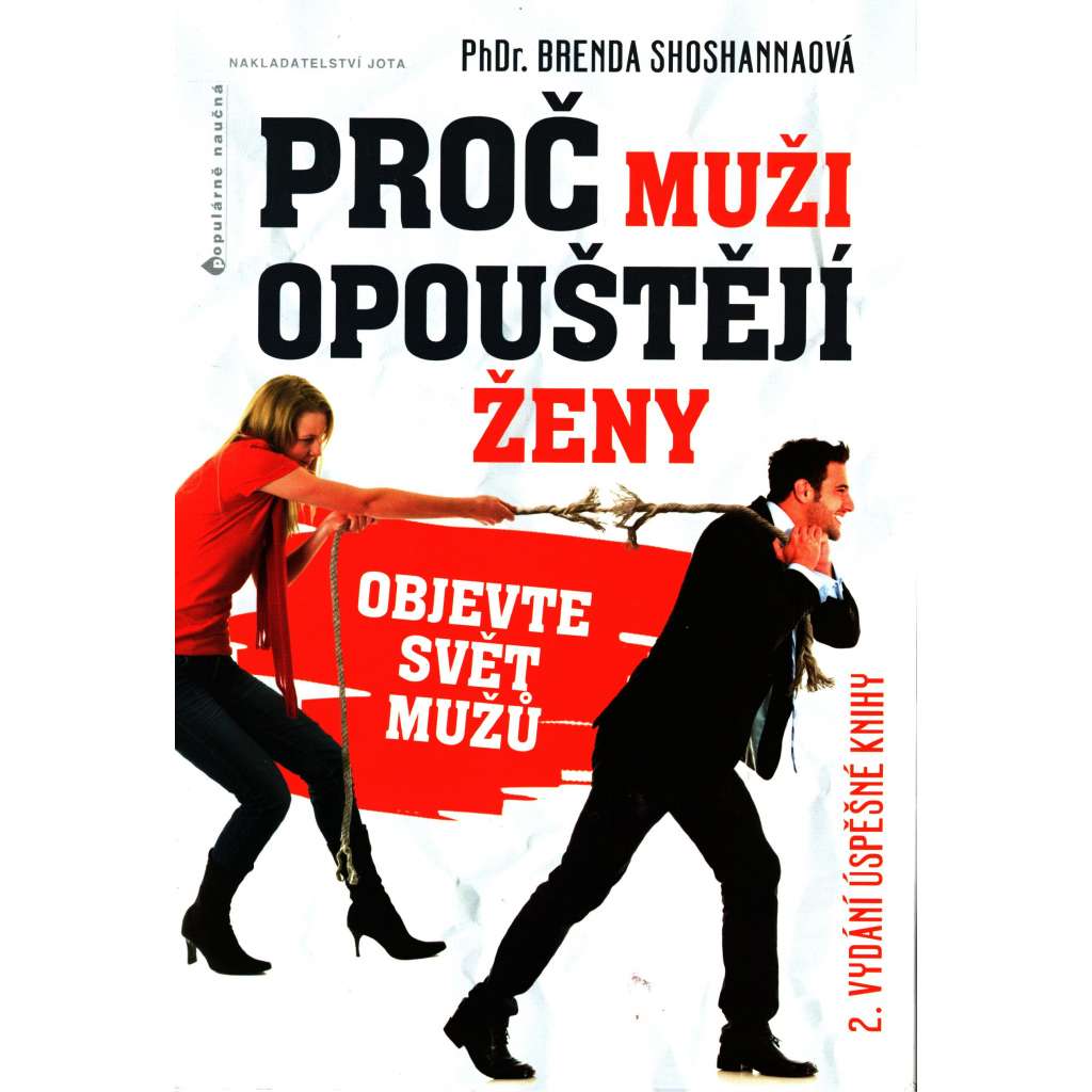 Proč muži opouštějí ženy. Objevte svět mužů (psychologie, osobní rozvoj)