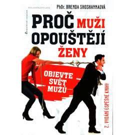 Proč muži opouštějí ženy. Objevte svět mužů (psychologie, osobní rozvoj)