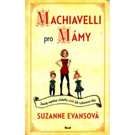 Machiavelli pro mámy (rodina)