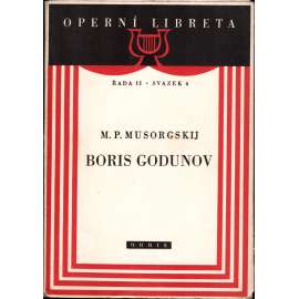 Boris Godunov. Opera o čtyřech dějstvích s prologem (edice: Operní libreta, sv. 4) [opera, děj - A. S. Puškin]