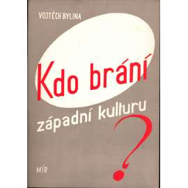 Kdo brání západní kulturu? (Spojené státy americké, USA, kultura, politika, propaganda)