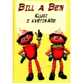 BILL A BEN - Kluci z květináče