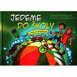 JEDEME DO ŠKOLY - Úkoly pro předškoláky