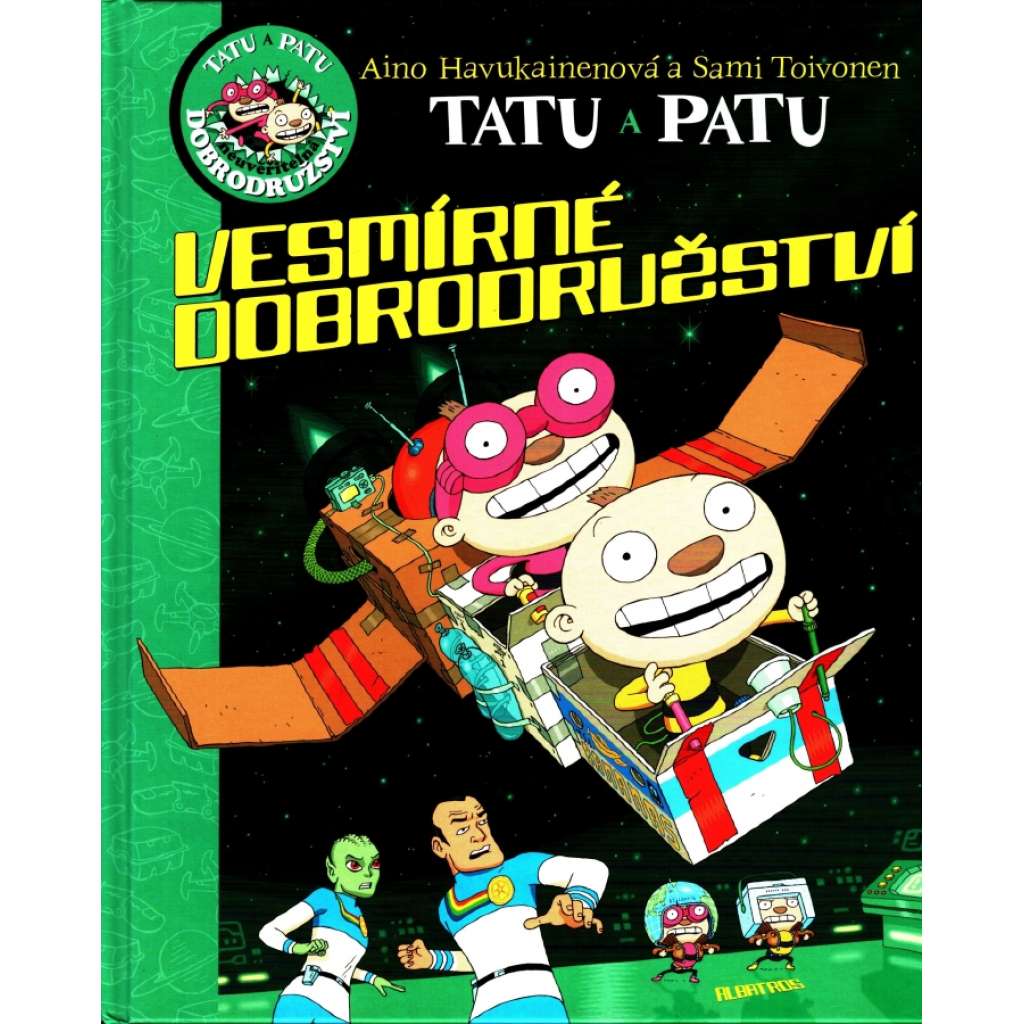 VESMÍRNÉ DOBRODRUŽSTVÍ TATU A PATU