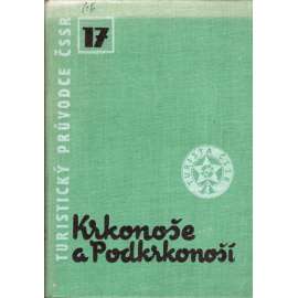 Krkonoše a Podkrkonoší (edice: Turistický průvodce ČSSR, sv. 17, cestování)