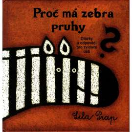 PROČ MÁ ZEBRA PRUHY