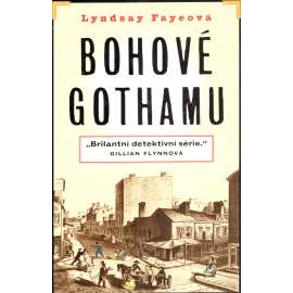 Bohové Gothamu (historické krimi, New York)