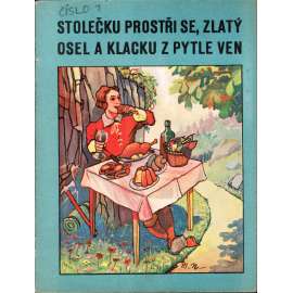 Stolečku, prostři se, zlatý osel a klacku z pytle ven! (edice: Malé pohádky Máje) [pohádka]