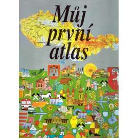 Můj první atlas (dětská literatura, mapy, mj. Evropa, Československo, historie)