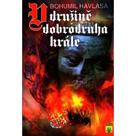 V družině dobrodruha krále