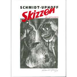 SCHMIDT-UPHOFF SKIZZEN DES JAHRHUNDERTS