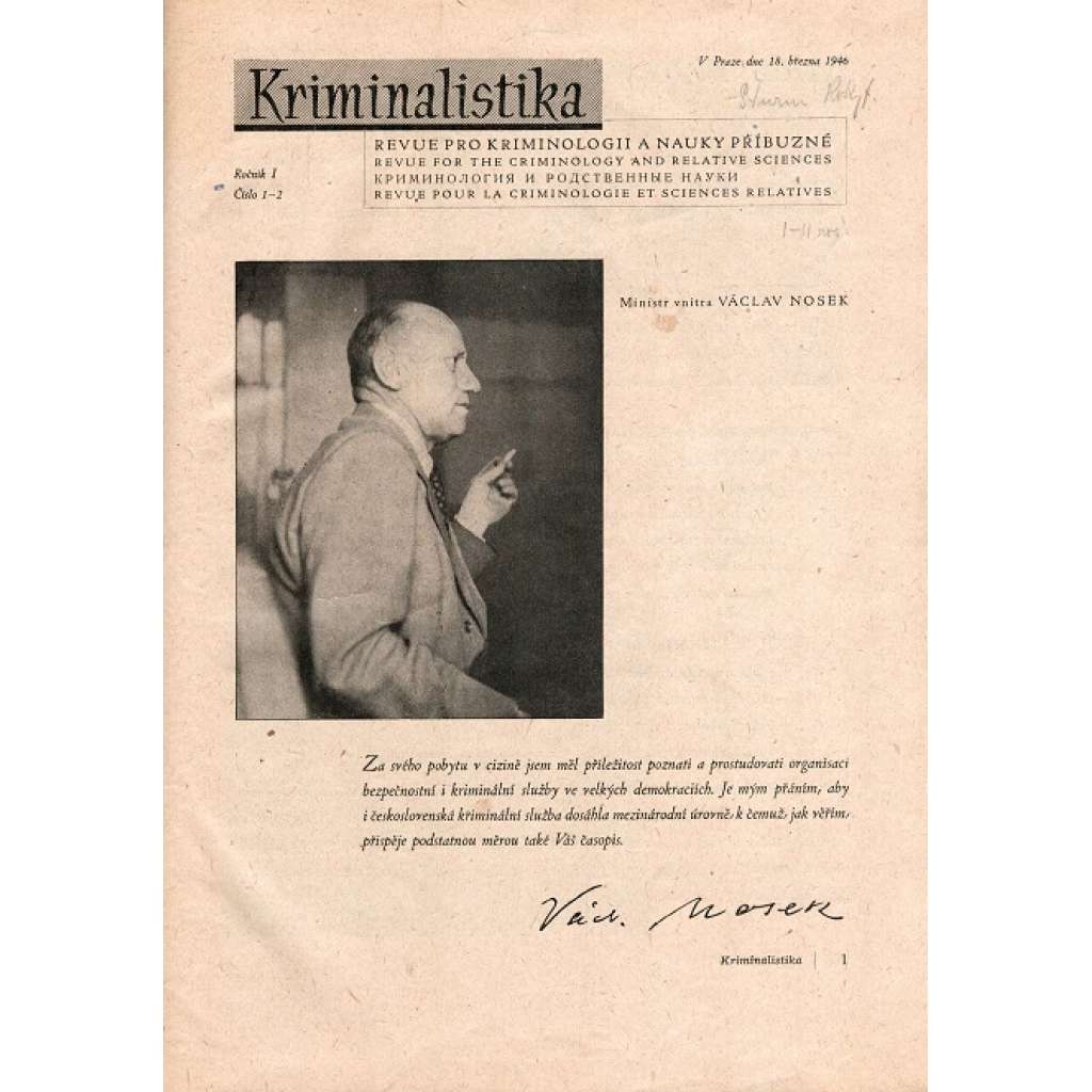 Kriminalistika 1946-1947. Revue pro kriminologii a nauky příbuzné (časopis, trestní právo, mj. Padělatelská továrna v Sachsenhausenu, Plastická chirurgie v kriminální praksi, Ručně vyrobené lupičské nástroje, Heydrichiáda)