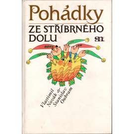 Pohádky ze Stříbrného dolu (pohádky, mj. Jak Lokýtek vypočítal jaro, Jak si Knot posvítil na Cmocha, Jak byli permoníci v jednom kole; ilustrace Milan Janáček)