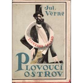 Plovoucí ostrov (edice: Spisy Julese Vernea, sv. 5) [dobrodružství; ilustrace a obálka Karel Vaca]