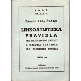 Lehkoatletická pravidla pro mezinárodní závody a obecná pravidla pro olympijské soutěže (sport, atletika, olympiáda)