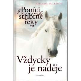 Vždycky je naděje. Poníci od stříbrné řeky (beletrie, zvířata)