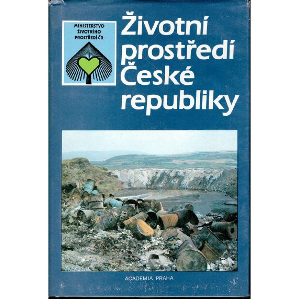 ŽIVOTNÍ PROSTŘEDÍ ČESKÉ REPUBLIKY