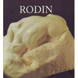 Auguste Rodin (sochařství, kresba)