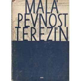 MALÁ PEVNOST TEREZÍN