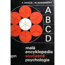 MALÁ ENCYKLOPEDIE SOUČASNÉ PSYCHOLOGIE