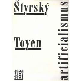 Štyrský Toyen - Artificialismus (výstavní katalog, surrealismus, avantgarda)