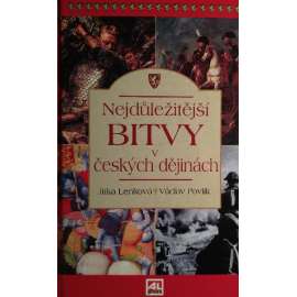 Nejdůležitější bitvy v českých dějinách (vojenské dějiny, historie, mj. Wogastisburg, Libice, Chlumec, Moravské pole, Kresčak, Domažlice, Lipany, Bílá hora, Lipsko, Zborov, Tobrúk, Dukla aj.)