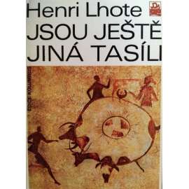 Jsou ještě jiná Tasíli (edice: Kolumbus, sv. 96) [Afrika, skalní malby, prehistorie]