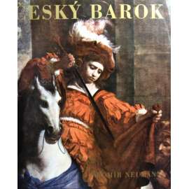 ČESKÝ BAROK [Baroko v Čechách, česká barokní malba, sochařství, architektura, sochy, obrazy, kostely, stavby, zámky, české umění]