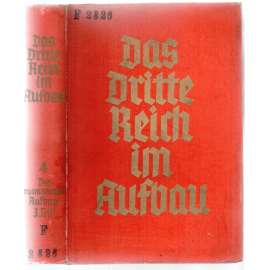 Das Dritte Reich im Aufbau [struktura Třetí říše]