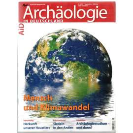 Archäologie in Deutschland, 5.  2011 / September - Oktober [archeologie, časopis 5/2011]