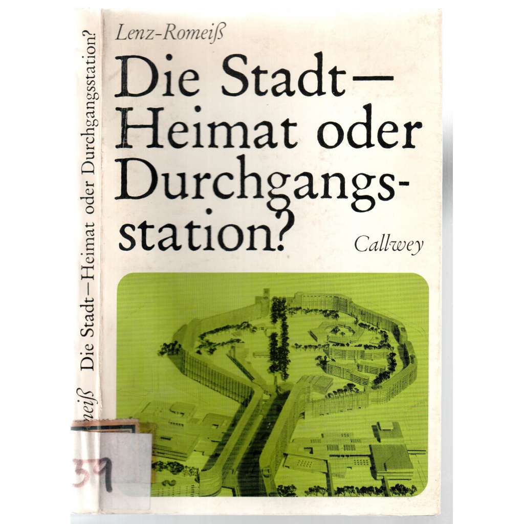 Die Stadt - Heimat oder Durchgangsstation? [město, architektura]