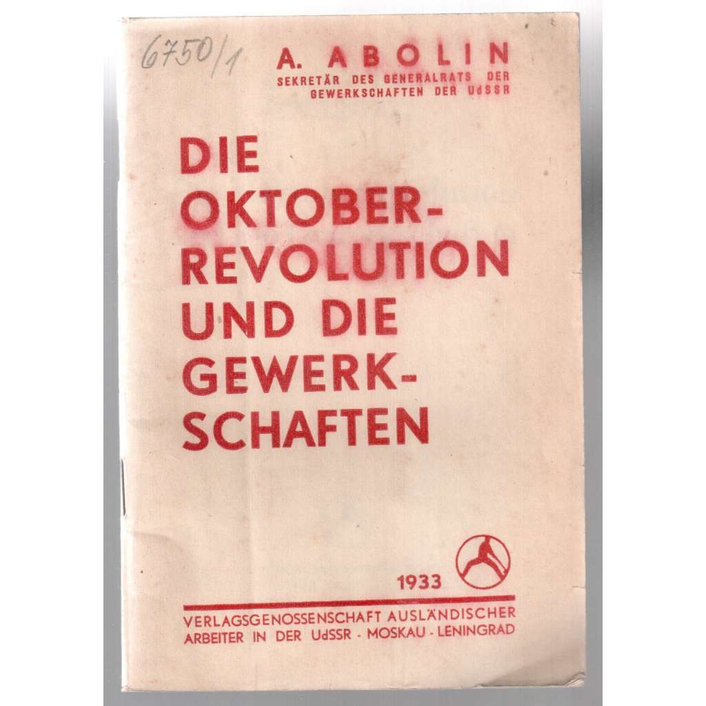 Die Oktoberrevolution und die Gewerkschaften [historie, odbory]