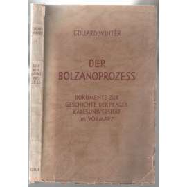 Der Bolzanoprozess. Dokumente zur Geschichte der Prager Karlsuniversität im Vormärz [historie, Karlova univerzita]