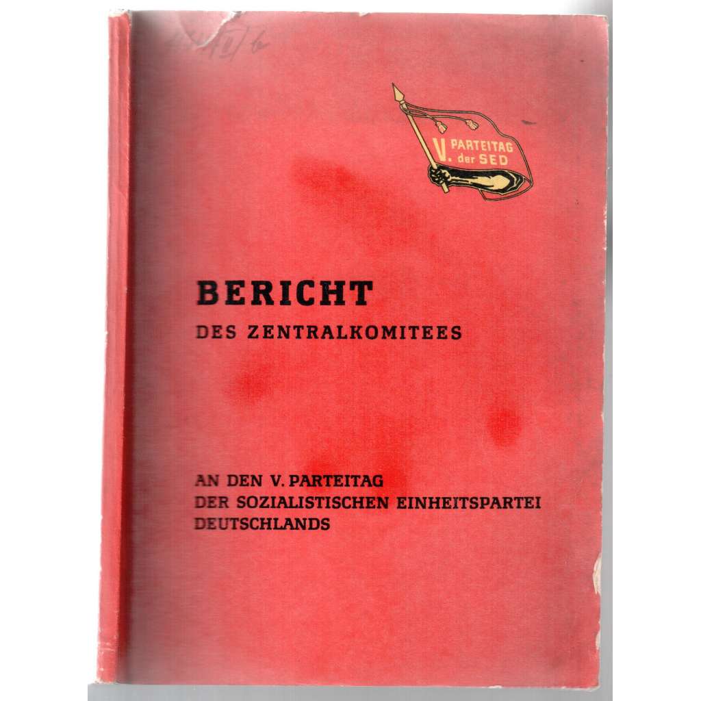 Bericht des Zentralkomitees an den V. Parteitag der Sozialistischen Einheitspartei Deutschlands [socialismus]
