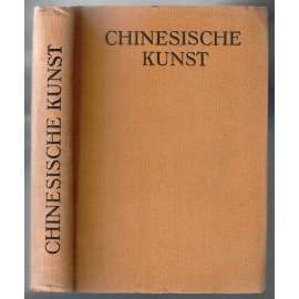 Chinesische Kunst. 2 Auflage [katalog výstavy čínského umění, 2. vydání]