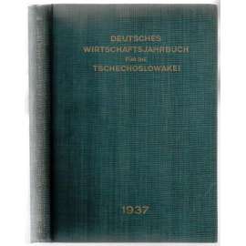 Deutsches Wirtschaftsjahrbuch für die Tschechoslowakei 1937 [ekonomika, ročenka]