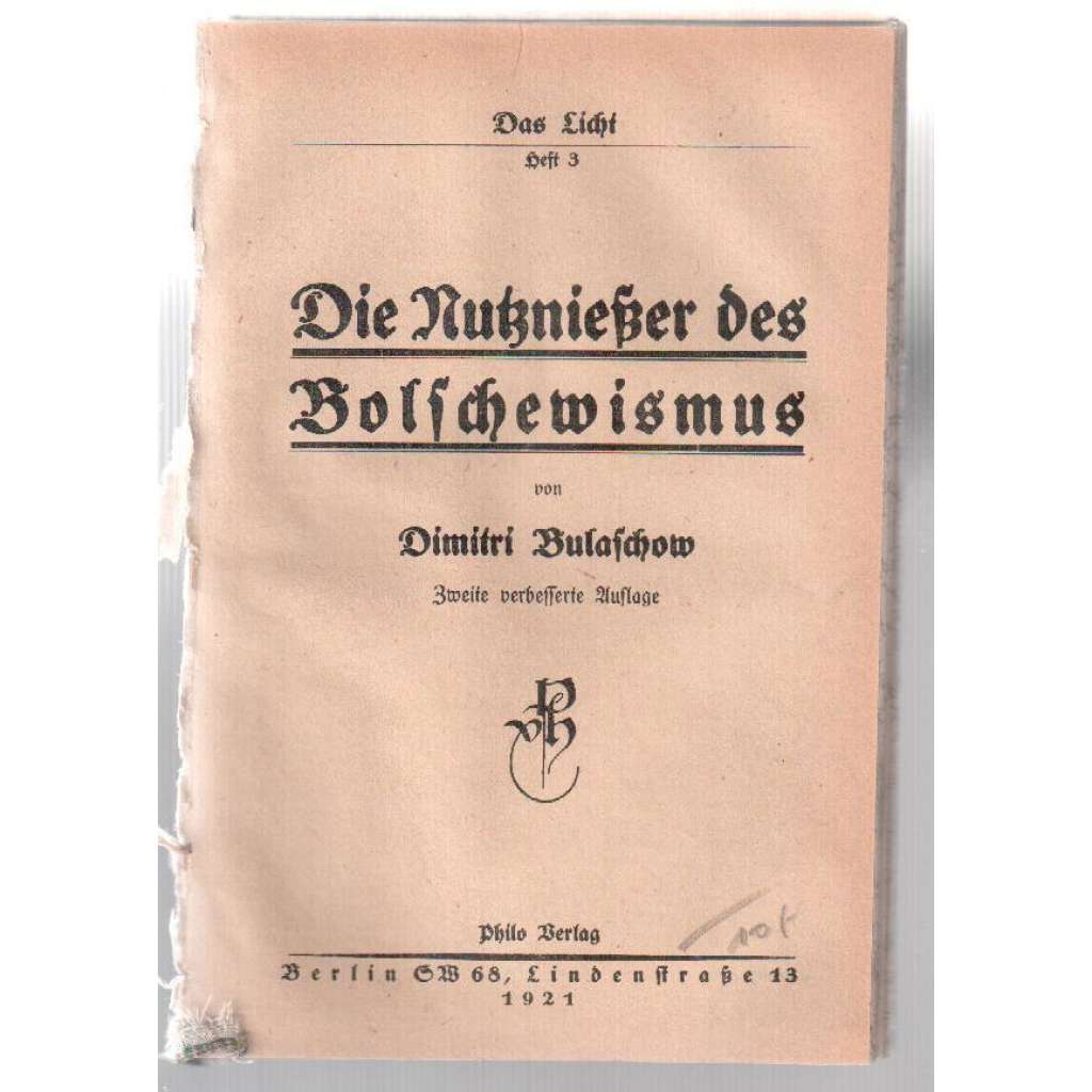 Die Nutzniesser des Bolschewismus [= Das Licht; Heft 3] [komunismus, judaismus]