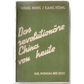 Das revolutionäre China von heute. XIII. Plenum des EKKI [komunismus]