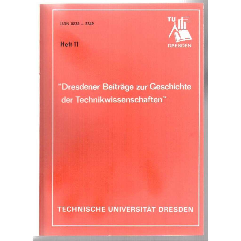 "Dresdener Beiträge zur Geschichte der Technikwissenschaften". Heft 11, 1986 [vědecký časopis, č. 11, 1986]