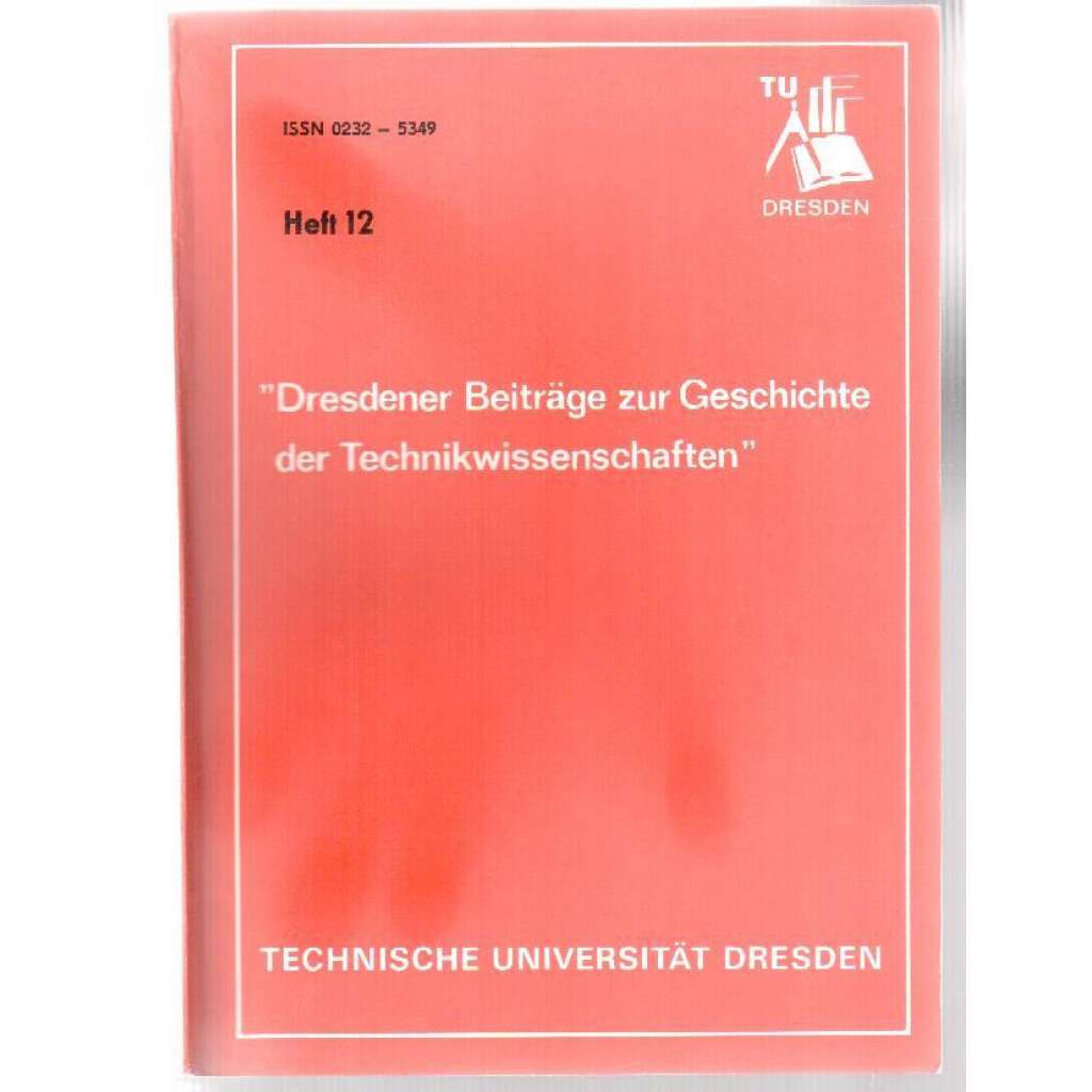 "Dresdener Beiträge zur Geschichte der Technikwissenschaften". Heft 12, 1986 [vědecký časopis, č. 12, 1986]