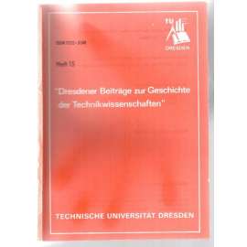 "Dresdener Beiträge zur Geschichte der Technikwissenschaften". Heft 15, 1988 [vědecký časopis, č. 15, 1988]